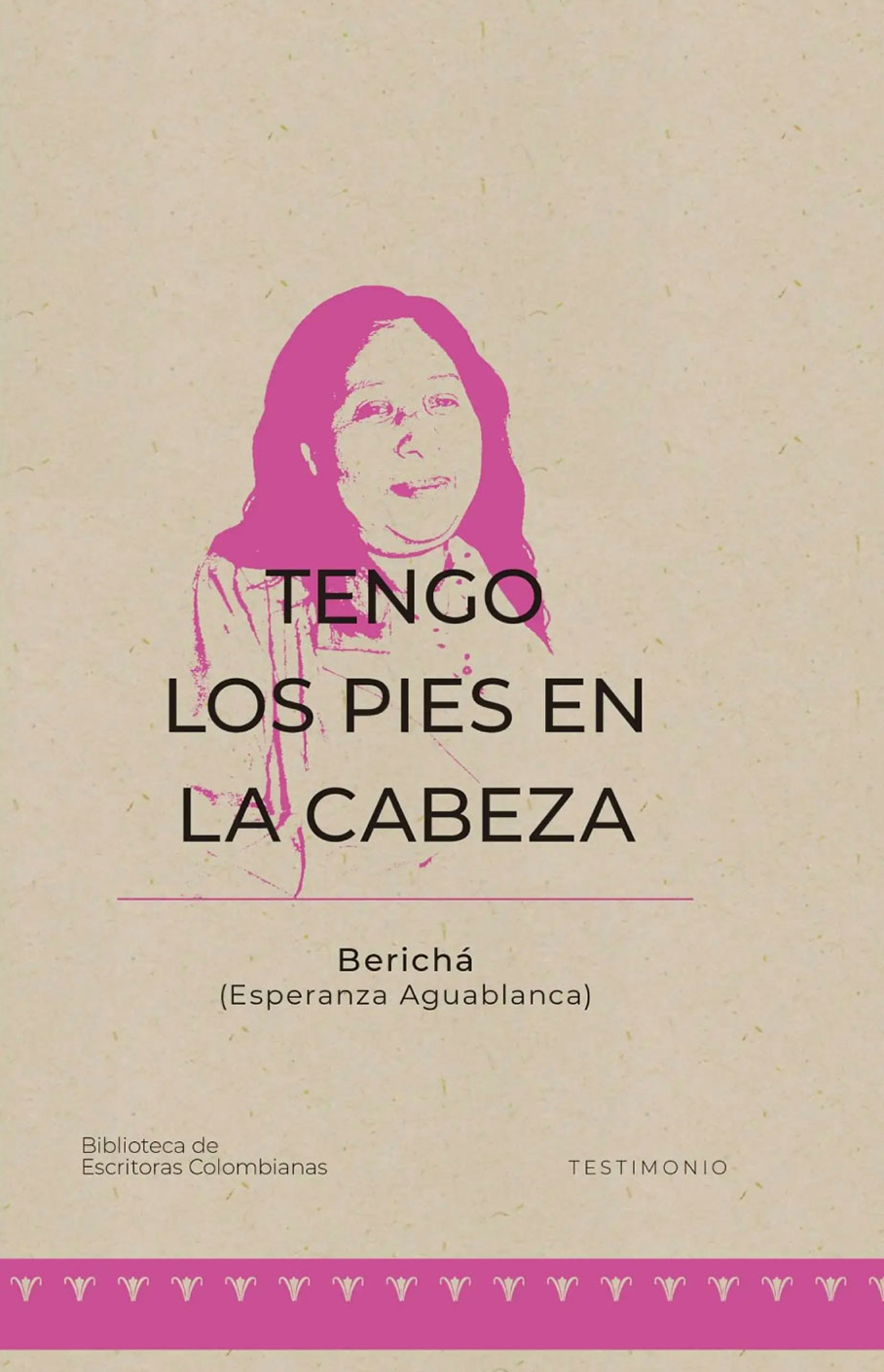 Portada del libro: Tengo los pies en la cabeza